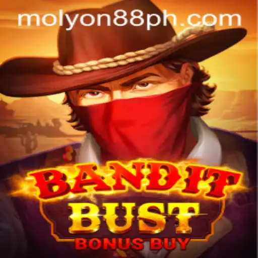 BanditBustBonusBuy: Dive into the Thrills of MOLYON88's Latest Game