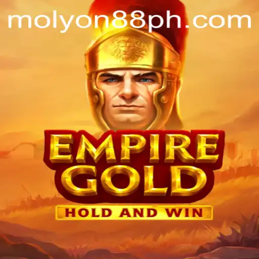 EmpireGold: Unveiling the Epic Gameplay with Key Insights on MOLYON88