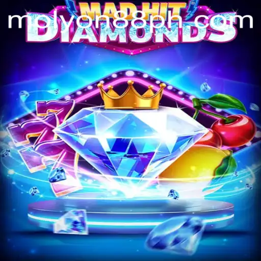 MadHitDiamonds Game: A Thrilling Adventure Awaits With MOLYON88
