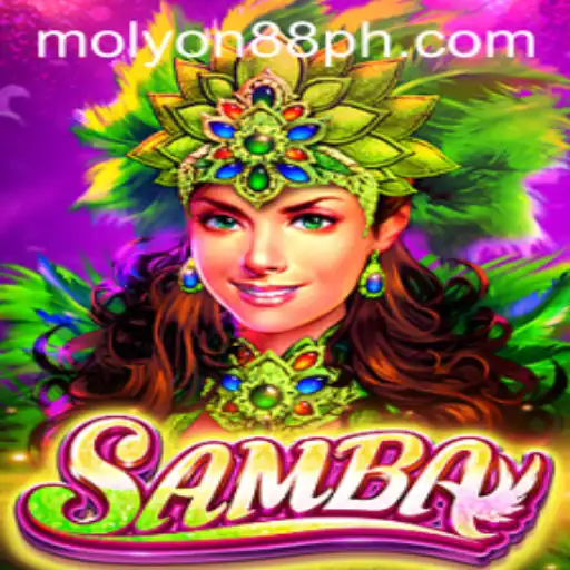 The Exciting World of Samba: An Exploration into the Game MOLYON88